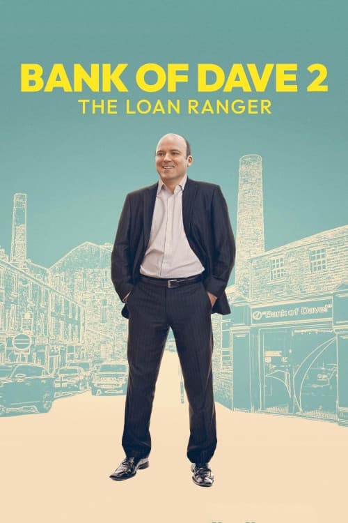 bank-of-dave-2-the-loan-ranger-2025