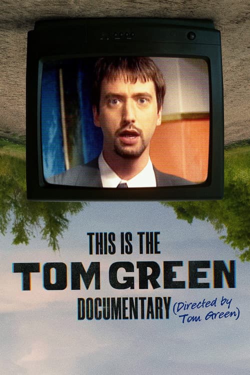this-is-the-tom-green-documentary-2025